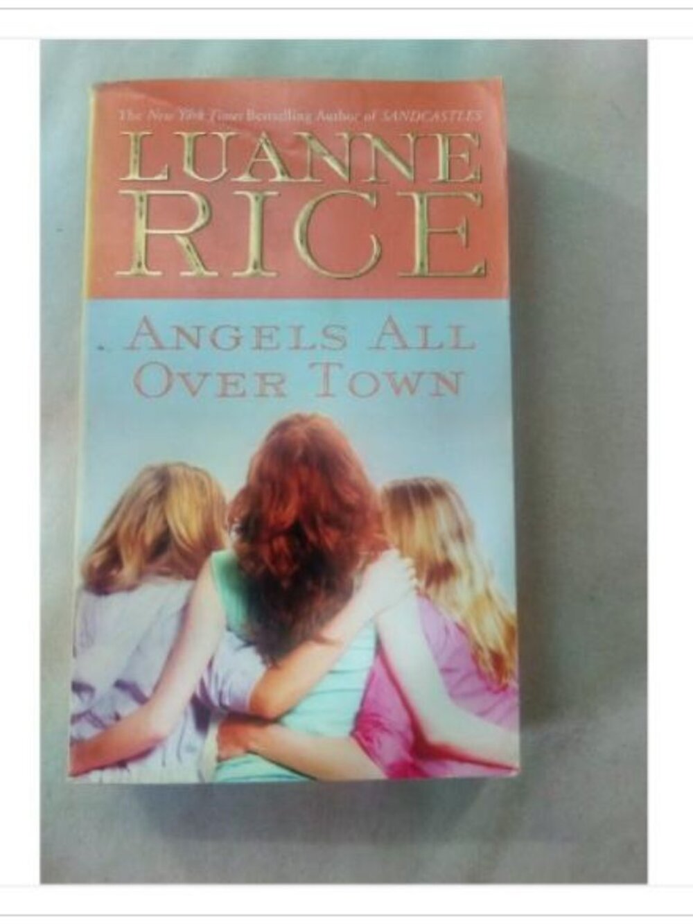Angels All Over Town Luanne Rice 2007 First Mass Market Edition Book Vintage